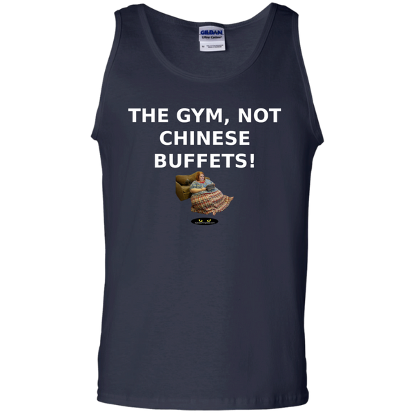 Gym, NOT Chinese Buffets! - Tank Top