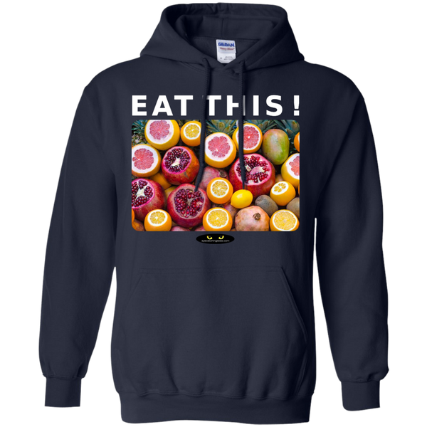 EAT THIS! - Pullover Hoodie .