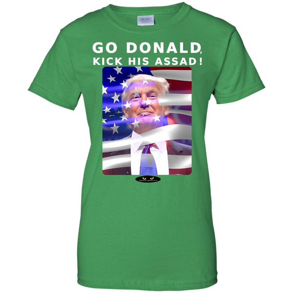 GO DONALD, KICK HIS ASSAD!