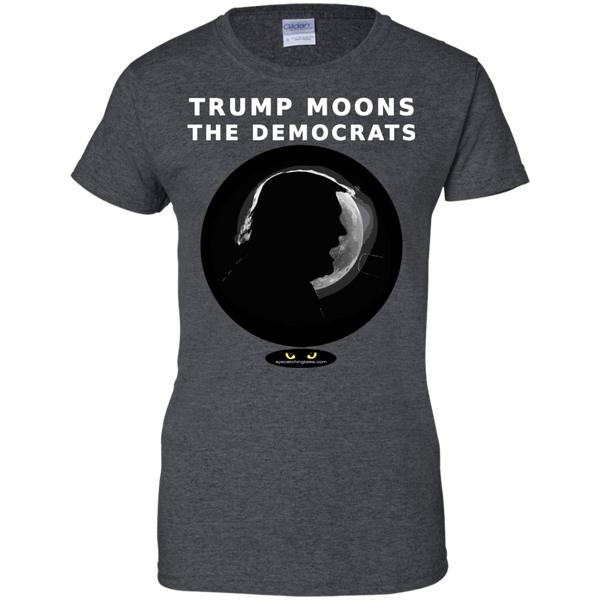 Trump Moons the Democrats - Ladies' 100% Cotton T-Shirt