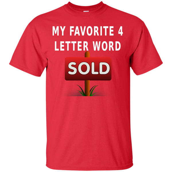 My Favorite 4 Letter Word - Cotton T-Shirt