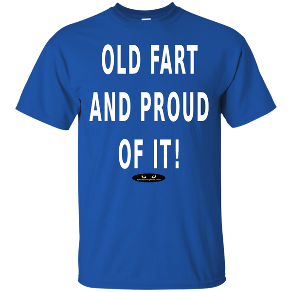 Old FART and Proud Of It! - Cotton Tee