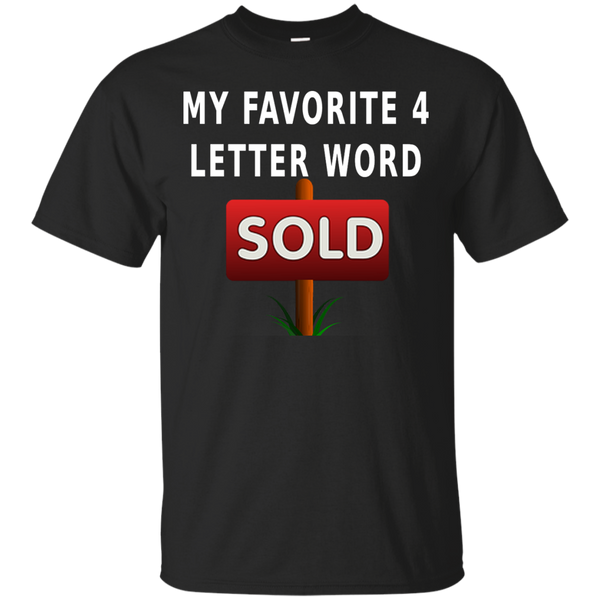 My Favorite 4 Letter Word - Cotton T-Shirt