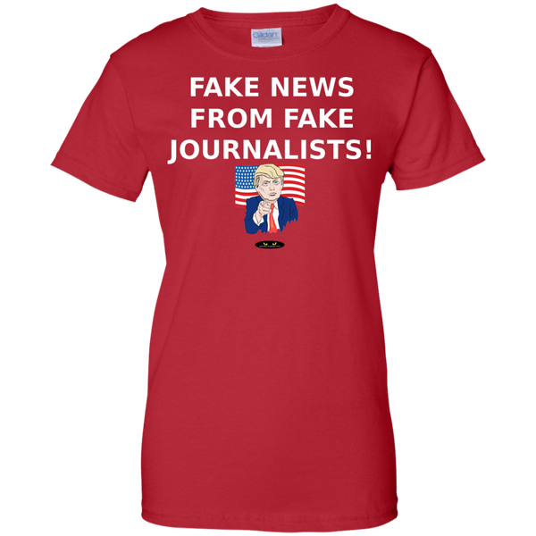 Fake News From Fake Journalists! - Ladies' Tee