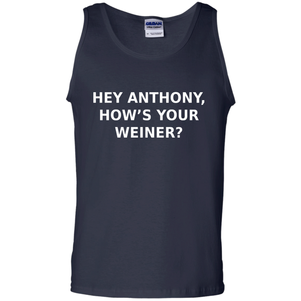 Hey Anthony, How's Your Weiner? - Tank Top