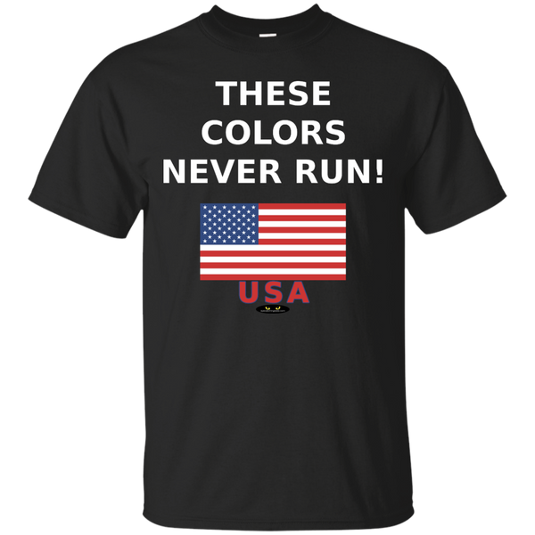 These Colors NEVER Run! - Cotton T-Shirt