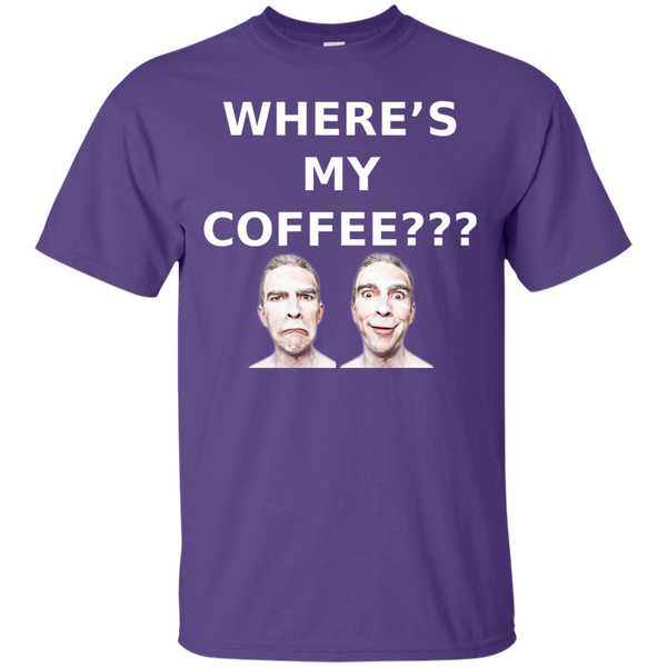 Where's My Coffee???- Cotton Tee