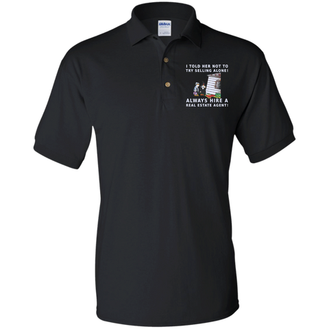 ALWAYS Hire a Realtor! - Unisex Polo Shirt