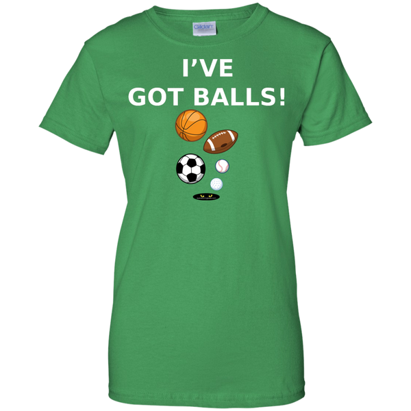 I've Got BALLS! - Ladies' 100% Cotton Tee